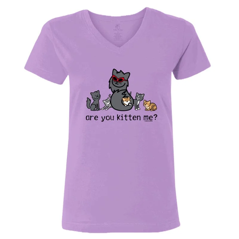 Are You Kitten Me? - Ladies T-Shirt V-Neck